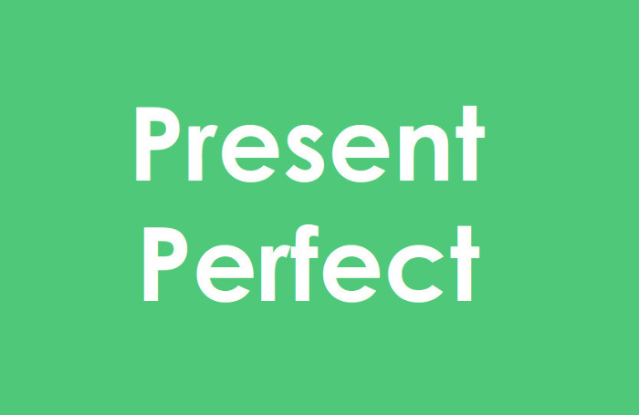 Present Perfect — особливості вживання