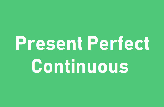 Present Perfect Continuous — особливості вживання, зображення 1